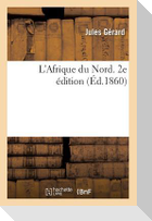 L'Afrique Du Nord. 2e Édition