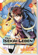 Mein Isekai-Leben - Mit der Hilfe von Schleimen zum mächtigsten Magier einer anderen Welt 27