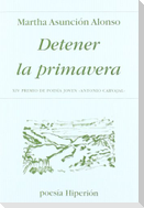 Detener la primavera