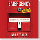 Emergency Lib/E: This Book Will Save Your Life