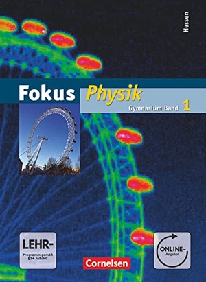 Backhaus, Udo / Boysen, Gerd et al. Fokus Physik 01. Schülerbuch mit DVD-ROM. Gymnasium Hessen. Cornelsen Verlag GmbH, 2011.