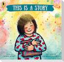 This Is a Story
