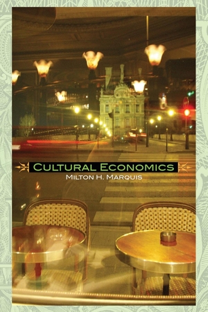 Marquis. Cultural Economics. Kendall Hunt Publishing, 2018.