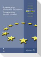 Schweizerisches Jahrbuch für Europarecht 2024/2025 Annuaire suisse de droit européen 2024/2025