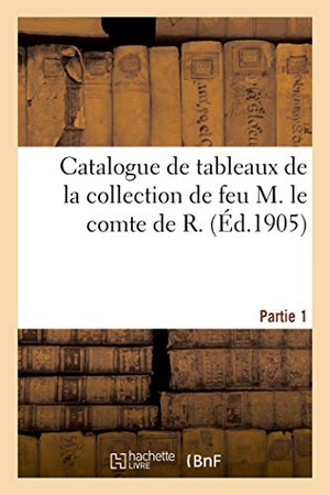 Sortais, Georges. Catalogue de tableaux anciens par Beaubrun, R. P. Bonington, André Both et des écoles allemande. Hachette Livre, 2020.