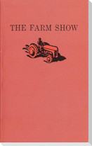 The Farm Show