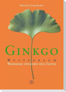 Ginkgo - Weltenbaum