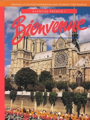 Schmitt. Bienvenue - Glencoe French 1-Wkbk.+Tp.Man. McGraw-Hill/Glencoe, 1993.