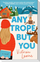 Any Trope But You
