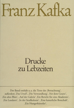 Franz Kafka / Wolf Kittler / Hans-Gerd Koch / Gerhard Neumann. Drucke zu Lebzeiten. S. FISCHER, 1994.