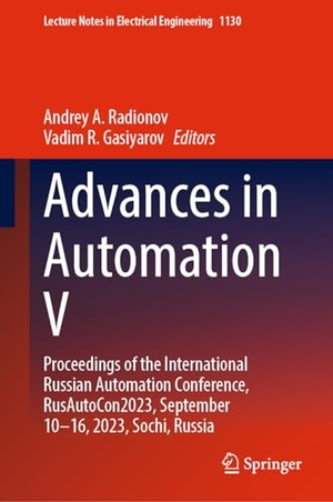 Gasiyarov, Vadim R. / Andrey A. Radionov (Hrsg.). Advances in Automation V - Proceedings of the International Russian Automation Conference, RusAutoCon2023, September 10¿16, 2023, Sochi, Russia. Springer Nature Switzerland, 2024.