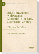 British Encounters with Ottoman Minorities in the Early Seventeenth Century