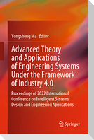 Advanced Theory and Applications of Engineering Systems Under the Framework of Industry 4.0