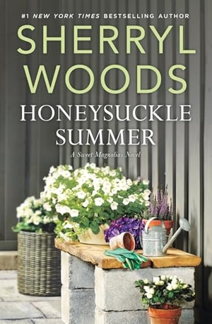 Woods, Sherryl. Honeysuckle Summer. MIRA, 2019.