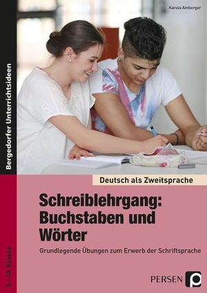 Amberger, Karola. Schreiblehrgang: Buchstaben und Wörter - Sek I - Grundlegende Übungen zum Erwerb der Schriftsprache - für Seiteneinsteiger ohne Deutschkenntnisse (5. bis 10. Klasse). Persen Verlag i.d. AAP, 2016.