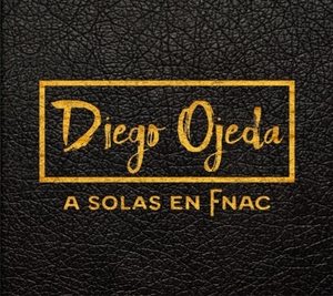 Ojeda, Diego. Diego Ojeda a solas en Fnac. MueveTuLengua, 2016.