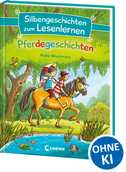 Silbengeschichten zum Lesenlernen - Pferdegeschichten