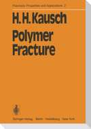 Polymer Fracture