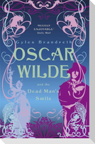 Oscar Wilde and the Dead Man's Smile