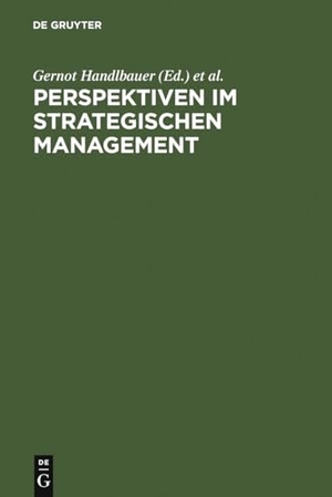 Handlbauer, Gernot / Monika Stumpf et al (Hrsg.). Perspektiven im Strategischen Management - Festschrift anläßlich des 60. Geburtstages von Prof. Hans H. Hinterhuber. De Gruyter, 1998.