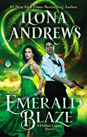 Andrews, Ilona. Emerald Blaze - A Hidden Legacy Novel. Thomas Nelson, 2020.