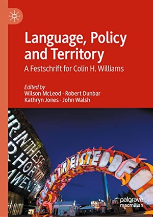 McLeod, Wilson / John Walsh et al (Hrsg.). Language, Policy and Territory - A Festschrift for Colin H. Williams. Springer International Publishing, 2022.