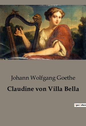 Goethe, Johann Wolfgang. Claudine von Villa Bella. Culturea, 2023.