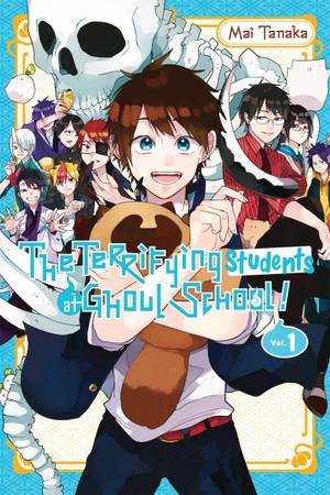 Tanaka, Mai. The Terrifying Students at Ghoul School!, Vol. 1. Yen Press, 2025.