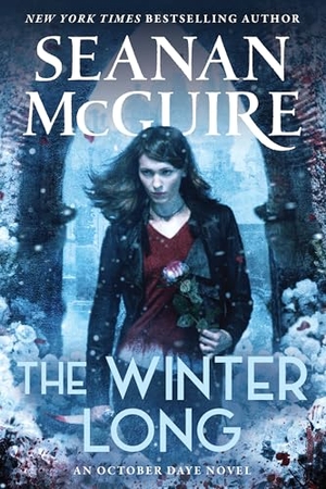 Mcguire, Seanan. The Winter Long. Astra Publishing House, 2025.