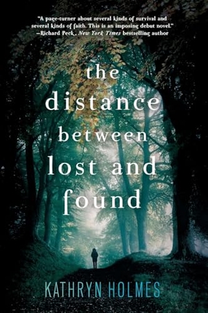 Holmes, Kathryn. Distance Between Lost and Found, The. HarperCollins, 2024.