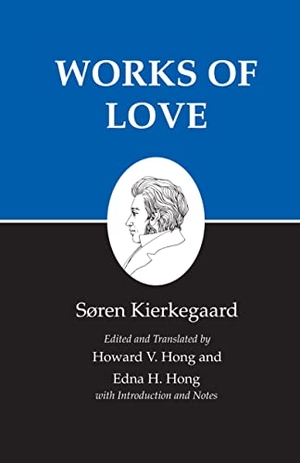 Kierkegaard, Søren. Works of Love. Princeton University Press, 1998.