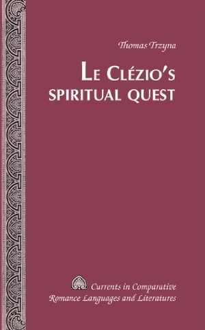 Trzyna, Thomas. Le Clézio¿s Spiritual Quest. Peter Lang, 2012.