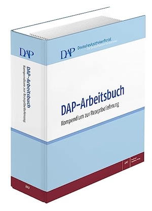 DAP-Arbeitsbuch - Kompendium zur Rezeptbelieferung. Deutscher Apotheker Vlg, 2024.