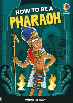 Taplin, Sam. How to be a Pharaoh. Usborne Publishing Ltd, 2026.
