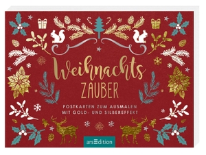 Weihnachtszauber - Postkarten zum Ausmalen mit Gold- und Silbereffekt. Ars Edition GmbH, 2021.