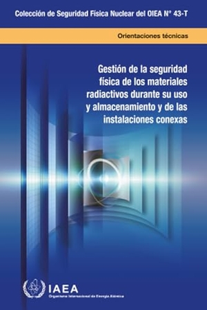 Iaea. Security Management of Radioactive Material in Use and Storage and of Associated Facilities. Mare Nostrum, 2024.