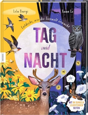 Nargi, Lela. Tag und Nacht - Entdecke, wie die Tierwelt erwacht. Knesebeck Von Dem GmbH, 2024.