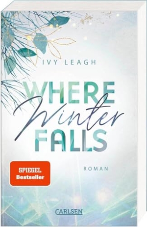 Leagh, Ivy. Where Winter Falls (Festival-Serie 2) - Spicy Haters to Lovers-Romance an Lost Places im Berliner Untergrund. Carlsen Verlag GmbH, 2023.