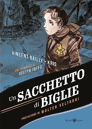 Bailly, Vincent / Kris et al. Un sacchetto di biglie. Rizzoli Lizard, 2023.