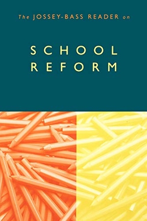 Jossey-Bass. Reader School Reform. John Wiley & Sons, 2001.