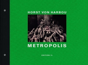 Harbou, Horst von. Metropolis - Metropolis. Steidl GmbH & Co.OHG, 2024.