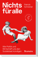 Nichts für alle