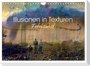 Illusionen in Texturen, Fotokunst (Wandkalender 2024 DIN A4 quer), CALVENDO Monatskalender