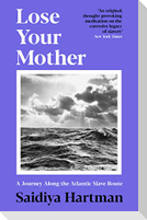 Lose Your Mother