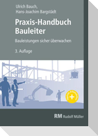 Praxis-Handbuch Bauleiter