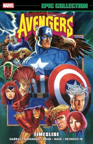 Harras, Bob / Laguna, Fabio et al. Avengers Epic Collection: Timeslide. Marvel Comics, 2025.