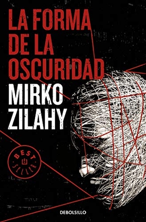 Zilahy, Mirko. La forma de la oscuridad. DEBOLSILLO, 2019.