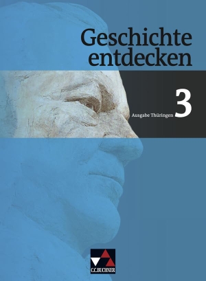 Mayer, Ulrich / Onken, Björn et al. Geschichte entdecken 3 Thüringen. Von der Weimarer Republik bis zur Gegenwart - Geschichte für Regelschulen und Gesamtschulen. Buchner, C.C. Verlag, 2015.