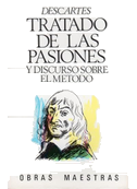 Tratado de las pasiones ; Discurso sobre el método