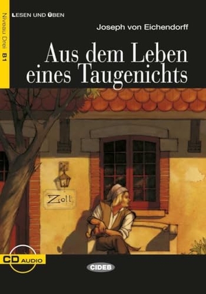 Eichendorff, Joseph von. Aus dem Leben eines Taugenichts. Mit Audio-CD. Klett Sprachen GmbH, 2009.
